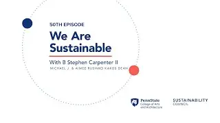We Are Sustainable With B Stephen Carpenter II