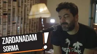 Zardanadam - Sorma (B!P Akustik)