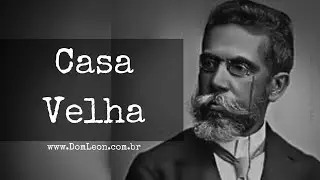 Romances de Machado de Assis: Casa Velha, AudioBook