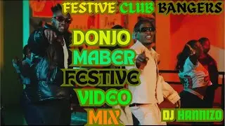 🔥🔥 DONJO MABER FESTIVE MIX 🎧🎶 VOL 2 BY DJ HANNIZO FT WAZIM, RUMOURS, INAKUBALIKA, TIKITAKO, CHINJE🔥🔥
