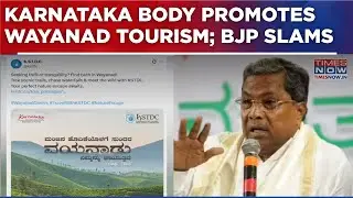 Karnataka Tourism Sparks Row For Promoting Wayanad; BJP Slams CM Siddaramaiah Over ‘Appeasement’