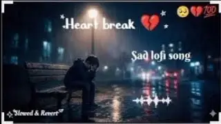Mind Relaxing SLOWED Reverb songs + Heartbreaking Mashup of Bollywood Mashup song@SADMUSIC-094