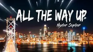 Hadar Sopher - All the Way Up (Lyrics) EDM Pop Music