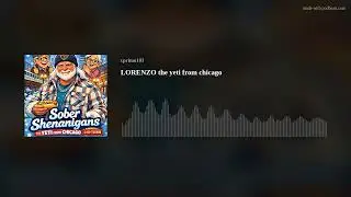 LORENZO the yeti from chicago