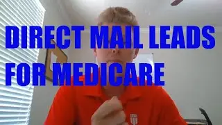 How Do Direct Mail Leads Work In The Medicare World? [Real Life Numbers]