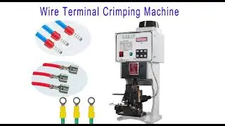 Wire Terminal Crimping Machine
