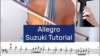 8. Allegro - Suzuki Cello Book 1 Tutorial by Cello Studio