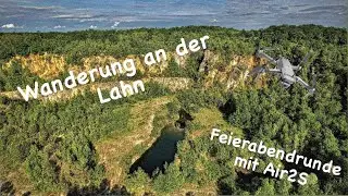Feierabendrunde! Wanderung an der Lahn... DJI Air 2S mit dabei...