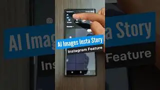 Instagram's AI Image Story Feature | Latest Update Changes