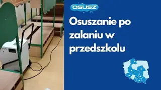 Osusz.pl osusza przedszkole po zalaniu 💦 | Osusz.pl