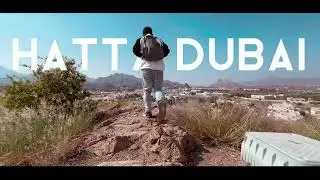 Hatta Dubai | Cinematic Travel Film in 4K