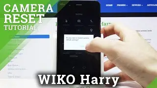 Camera App on WIKO Harry &ndash; Reset Camera Settings