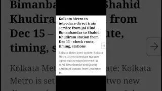 Kolkata Metro to Introduce Direct train service from Jai Hind B to Shahid K station from 15 Dec