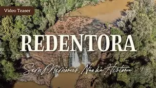TEASER REDENTORA | Sem Mem&oacute;rias N&atilde;o h&aacute; Hist&oacute;ria