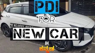Predelivery Inspection for New Cars in Kannada |  ಕನ್ನಡ | PDI | Check list | Sakalakala Vallabaru