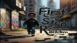 First Step Riddim (Instrument)