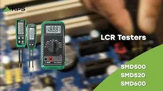 KPS LCR Testers: SMD500, SMD520 & SMD600