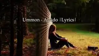 Ummon Alvido _Qushiq matni bilan