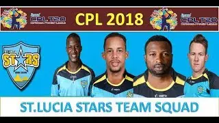 CPL 2018 | St.Lucia Stars Full Team Squad 2018 | St.Lucia Stars Full predicted Players List 2018..