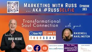 Marketing with Russ...#RussSelfie, Ep. 383, with Raschell Harlingten