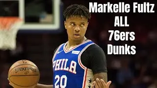 Markelle Fultz ALL 76ers Dunks