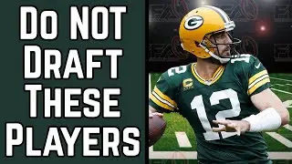 2020 Fantasy Football Advice &ndash; Do NOT Draft These Players