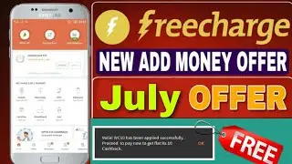 Freecharge New Official July Offer With Mega Loot Offer (100% CashBack) July 2018 lEARN STAR
