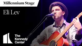 Live Tonight on Millennium Stage - Eli Lev (January 27, 2022)