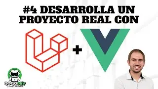 #4 Desarrollando un Proyecto Real con Laravel y Vue: Paso a Paso | GOGODEV