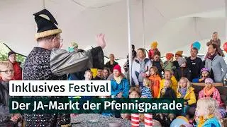 Ein inklusives Festival - Der JA-Markt der Pfennigparade