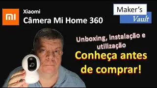 Câmera Xiaomi Mi Home Security 360 – Unboxing, Configuração e utilização!