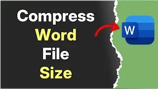 How to Compress Word File Size Quickly