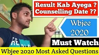Wbjee 2020 Most Asked Questions | wbjee result declaration time ? | wbjee 2020 counselling | wbjee