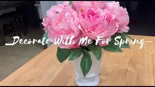 SPRING DECORATE WITH ME 2020
