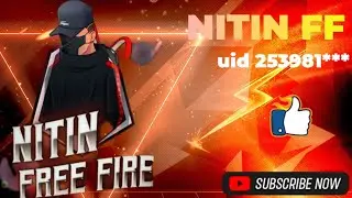NITIN FF UID NITIN FF ID free fire