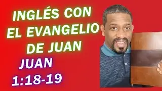 C&Oacute;MO DOMINAR PRONUNCIACI&Oacute;N DE INGL&Eacute;S AMERICANO CON EL EVANGELIO DE JUAN | APRENDE INGL&Eacute;S PASO A PASO