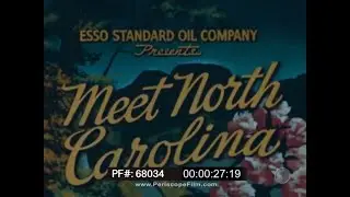 &laquo;ЗНАКОМЬТЕСЬ С СЕВЕРНОЙ КАРОЛИНОЙ&raquo; 1946 ГОДА РЕКЛАМНЫЙ ФИЛЬМ ПУТЕШЕСТВИЯ ESSO 68034