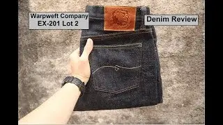 Warpweft Company EX-201 19oz Denim Review Indonesia
