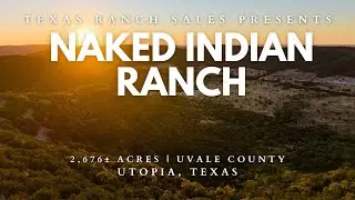 Naked Indian Ranch | 2676± Acres in Uvalde County, Texas