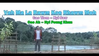 Vah Ma La Rawm Koe Rhawm Moh