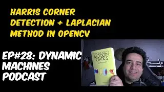 Ep#28: Evaluation of Harris corner detection and Laplacian  methods in OpenCv+Python using Webcam
