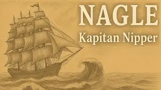 NAGLE - Kapitan Nipper