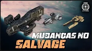 MUDAN&Ccedil;AS NO SALVAGE NO NOVO UPDATE! - 4.3.2 - STAR CITIZEN