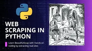 Web Scraping with Python and BeautifulSoup: A Comprehensive Guide with Hand-on Coding