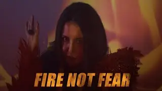 FiRE NOT  FeaR #newsong by GIOCONDA VESSICHELLI 
