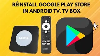 How To Recover Deleted or not working Google Play Store In Android TV Box