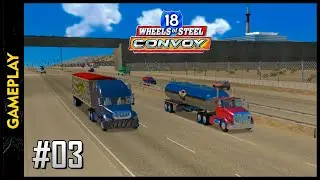18 WHEELS OF STEEL: Convoy (Los Angeles x Indianapolis)(Gameplay) #03