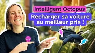 Intelligent Octopus : l'offre qui révolutionne la recharge des voitures électriques !