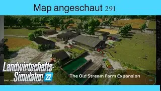 LS22 | Map angeschaut #291 -  The Old Stream Farm Expansion | Konsolen, deutsch