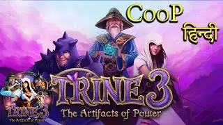 Trine 3 The Artifacts of Power Coop Hindi | Trine 3 Online multiplayer Pc Gameplay @clusterx Part 2